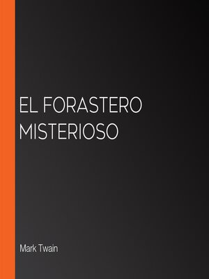 cover image of El forastero misterioso